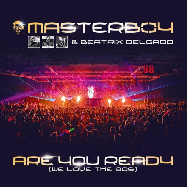 Masterboy & Beatrix Delgado - Are you Ready (We love the 90s).flac