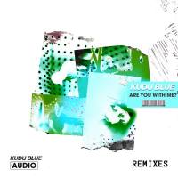 Kudu Blue - Are You With Me (Remixes) (2020) [Hi-Res stereo]