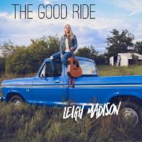 Leigh Madison - The Good Ride (2019) FLAC