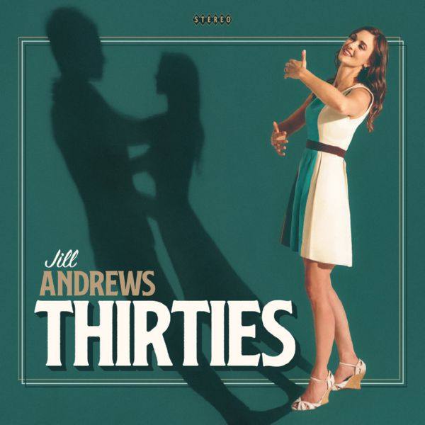 Jill Andrews - Thirties (2020) FLAC