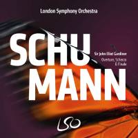 London Symphony Orchestra & John Eliot Gardiner - Schumann - Overture, Scherzo & Finale (2020) [Hi-Res stereo]