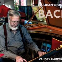 Johan Brouwer - Johan Brouwer plays Bach (2020) [Hi-Res stereo]