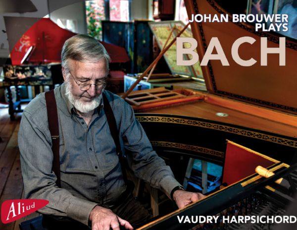Johan Brouwer - Johan Brouwer plays Bach (2020) [Hi-Res stereo]