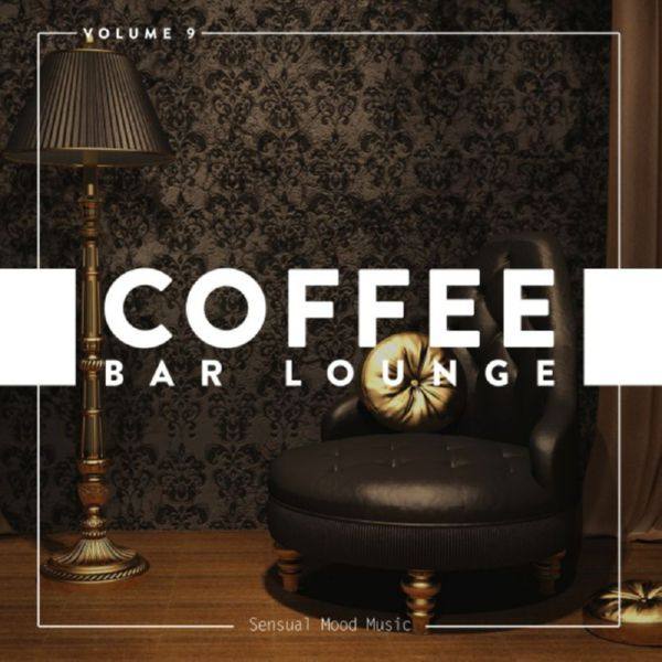 VA - Coffee Bar Lounge, Vol. 9 2018 FLAC