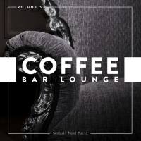 VA - Coffee Bar Lounge, Vol. 5 2018 FLAC
