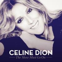 Celine Dion - The Show Must Go On (2016) [Hi-Res stereo single]