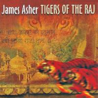James Asher - 1998 Tigers of the Raj FLAC