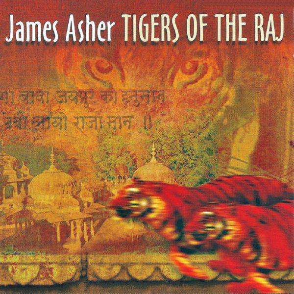 James Asher - 1998 Tigers of the Raj FLAC