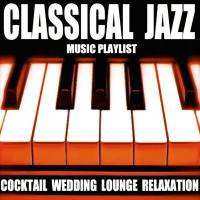 Blue Claw Philharmonic - Classical Jazz Music Playlist_ Cocktail Wedding Lounge Relaxation (2020) FLAC