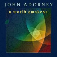 John Adorney - A World Awakens (2016)