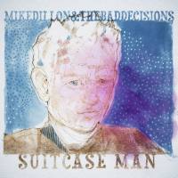 Mike Dillon,The Bad Decisions - Suitcase Man.flac