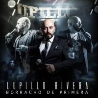 Lupillo Rivera - Borracho De Primera - ES 2020  FLAC