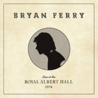 Bryan Ferry - Live at the Royal Albert Hall 1974 2020 FLAC