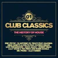 VA - Club Classics  The History Of House Vol.01 (2019)