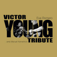 Eva Romero, Manuel Hamerlinck - Tribute to Victor Young (2021) HD