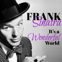 Frank Sinatra - It's a Wonderful World (2021) FLAC