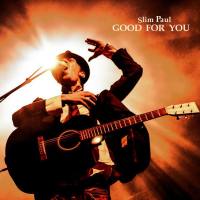 Slim Paul - Good for You (2021) [Hi-Res 24Bit]