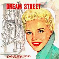 Peggy Lee - Dream Street (Remastered) (2018) FLAC