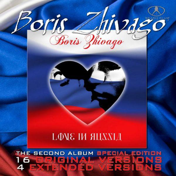 BORIS ZHIVAGO - Love in Russia (The Second Album - Special Edition) 2015 FLAC