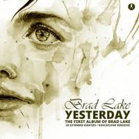 BRAD LAKE - Yesterday 2019 FLAC