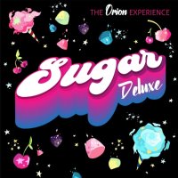 The Orion Experience - Sugar Deluxe (2021) FLAC