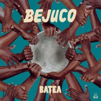 Bejuco - Batea (2021) Hi-Res