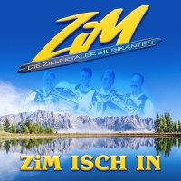 ZiM - Die Zillertaler Musikanten - ZiM isch in (2021) Flac