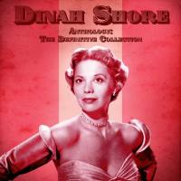 Dinah Shore - Anthology The Definitive Collection (Remastered) (2020) FLAC