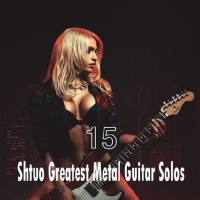 VA - Shtuo Greatest Metal Guitar Solos Vol. 15 2021 FLAC