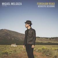 Miguel Melgoza - Fordham Road Acoustic Sessions (2021) FLAC