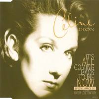 席琳·迪翁,Celine Dion - It's All Coming Back To Me Now (Special Dance Remixes) 1996 FLAC