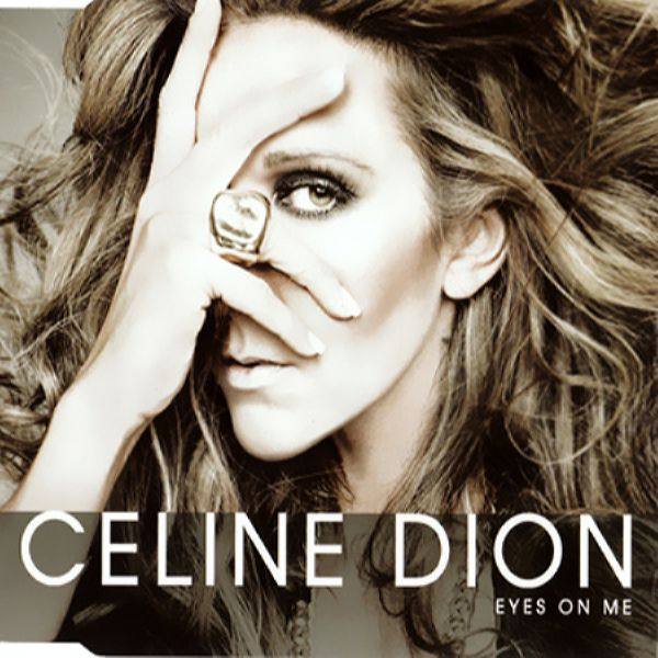 席琳·迪翁,Celine Dion - Eyes On Me (UK Promo CDS) 2007 FLAC