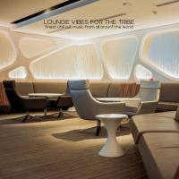 Lounge Vibes for the Tribe FLAC