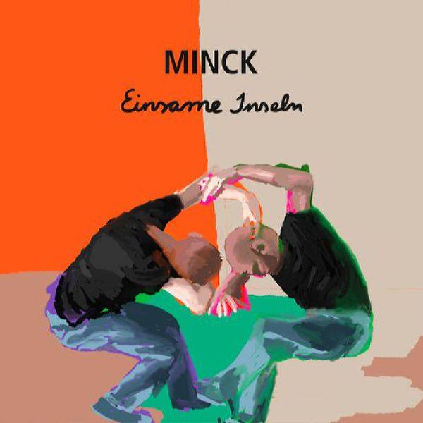 Minck - Einsame Inseln (2021) Flac
