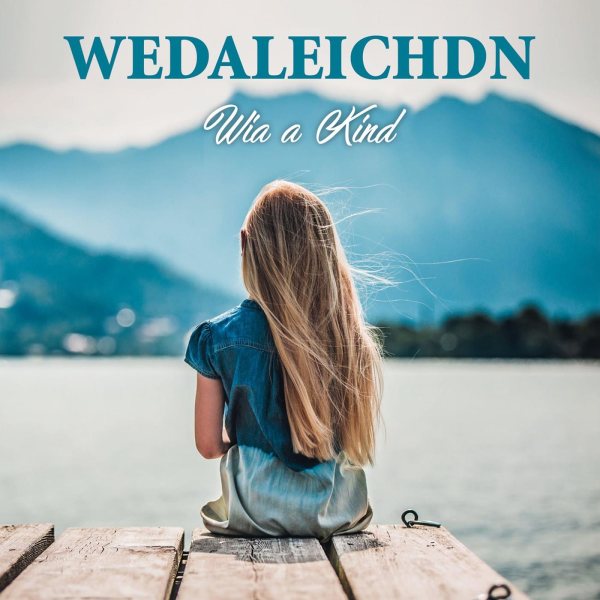 Wedaleichdn - 2018 - Wia a Kind (FLAC)